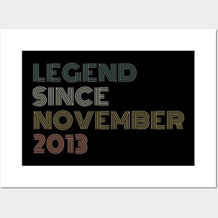 Legend Since November 2013 Posters and Art
